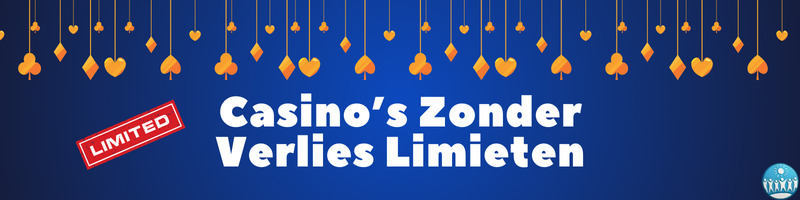 Casino’s Zonder Verlies Limieten